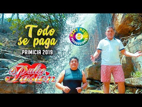 Todo Se Paga - Dulce Pasión  Video Clip Oficial 2019