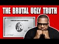 The BRUTAL UGLY Truth About The Amex Platinum Card
