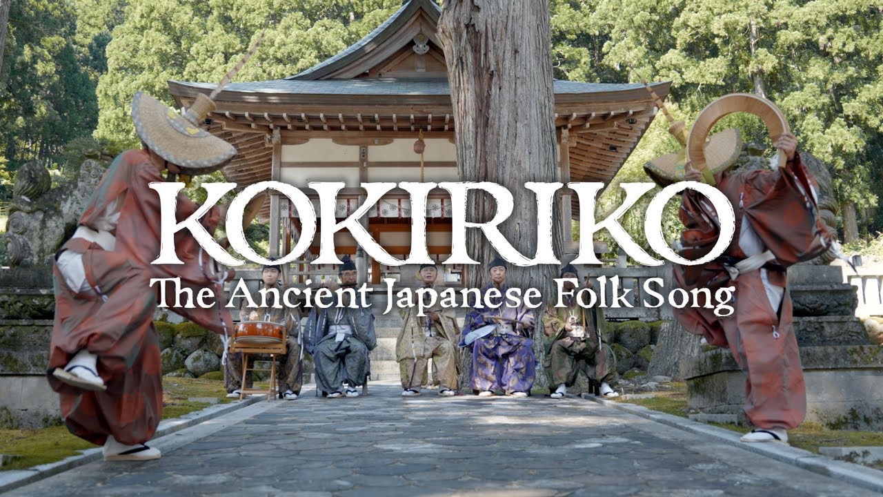 KOKIRIKO -The Ancient Japanese Folk Song-