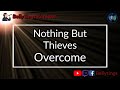 Nothing But Thieves - Overcome (Karaoke)