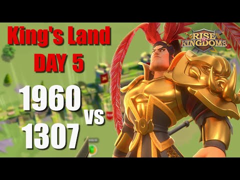 King's Land day 5 [1960 vs 1307] - Kill event day and FIGHT GOES ON - Rise of Kingdoms