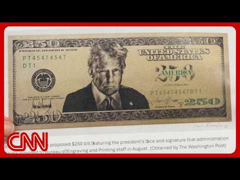 Trump's face on a $250 bill?