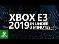 Xbox - E3 2019 - Biggest news in under 3 minutes