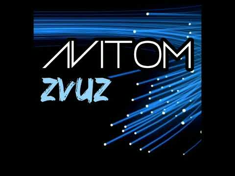 Zvuz (Avitom Original Mix)