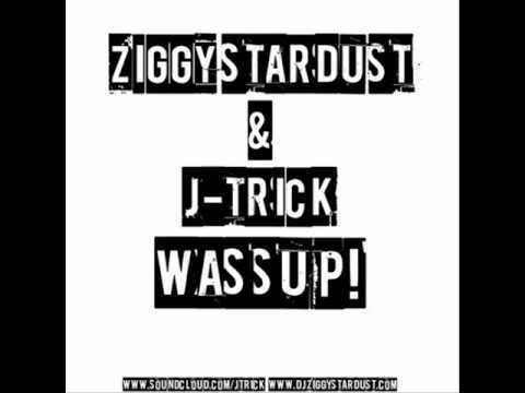 Ziggy & J-trick - Wassup! (Original Mix)