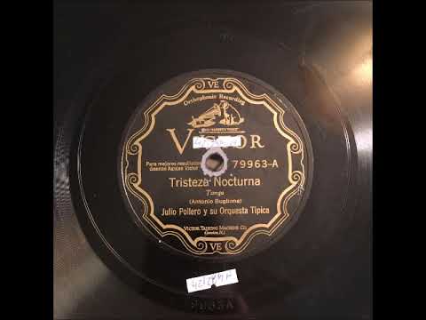 Julio Pollero y su Orquesta Tipica - Tristeza nocturna (tango)