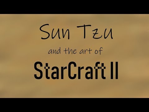 Sun Tzu and the Art of StarCraft II Chapter 1
