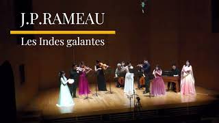Download lagu J.P.Rameau Les Indes Galantes mp3
