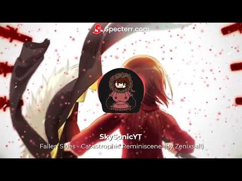 Fallen Skies - Catastrophic Reminiscene (An Shiftfell Take Megalo)