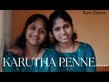Karutha pennee | Aum dance | Drisya n Meghana