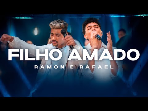 Filho Amado - Ramon e Rafael (Ao Vivo)