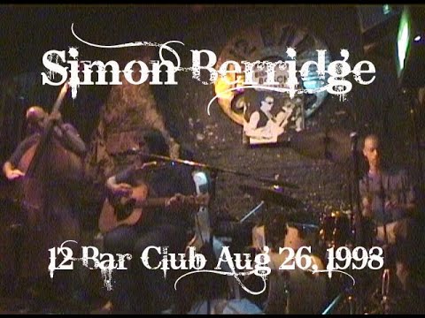 Simon Berridge aka Bromide Live At 12 Bar Club For OnlineTV By Rick Siegel Aug 26 1998