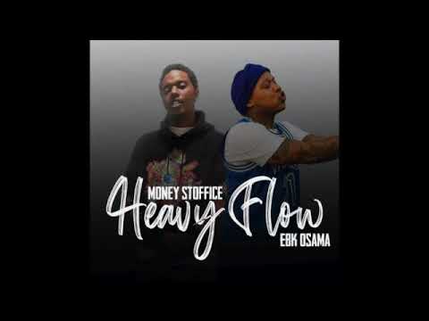 Money Stoffice Ft EBK Osama - Official Heavy Flow