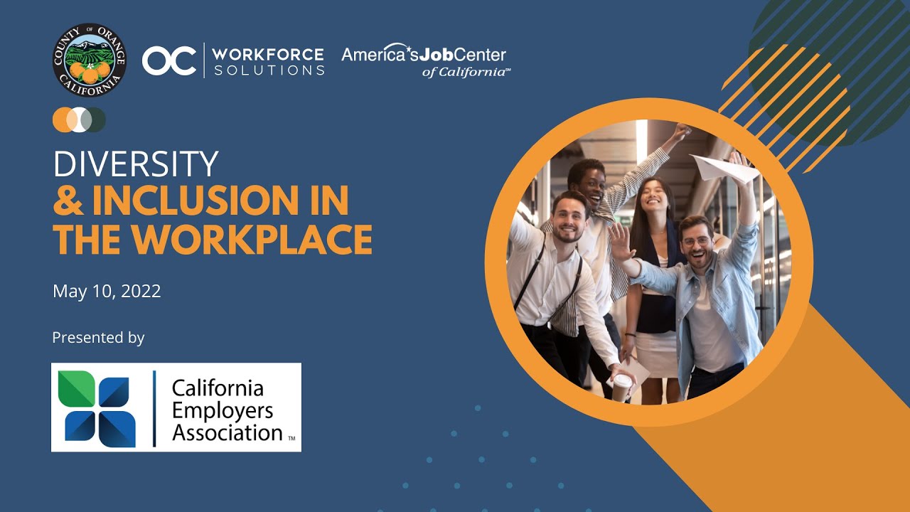 Diversity & Inclusion in the Workplace (May 10, 2022)