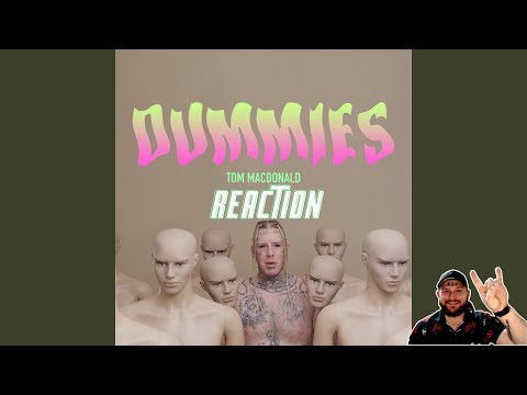 Tom MacDonald - "Dummies" REACTION