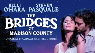 BRIDGES OF MADISON COUNTY Cast Album - One Second and a Million Miles (Lyric Video)