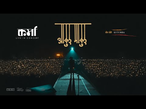 Aakur Makur - Karma Feat. Kutumba Live in Kirtipur Official Concert Video