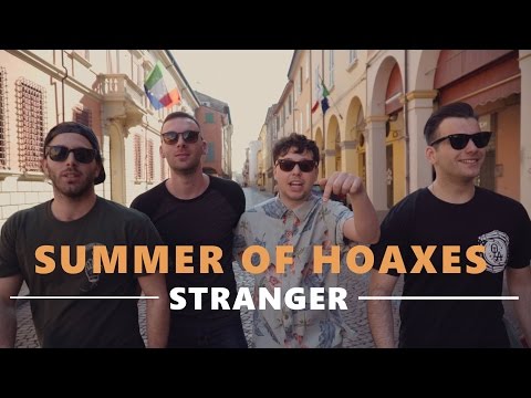 Summer of Hoaxes - Stranger (Official Music Video)