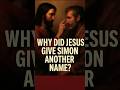Unveiled: Why Jesus Renamed Simon as Peter!