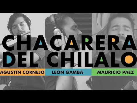 Chacarera del chilalo-Mauricio Paez-Leon Gamba y Agustin Cornejo #desdecasa