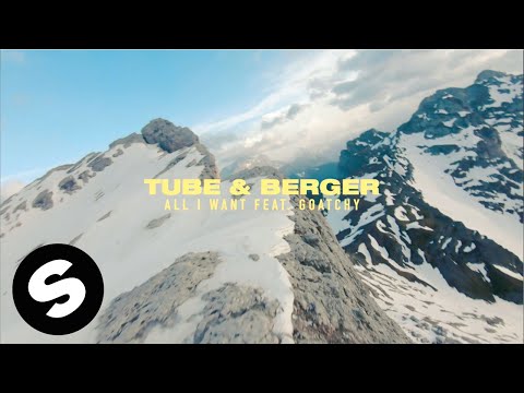 Tube & Berger - All I Want (feat Goatchy) [Official Lyric Video]