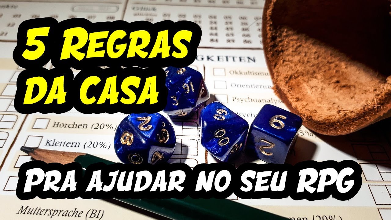 5 Regras da Casa pra melhorar seu RPG