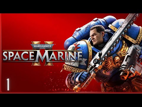 Warhammer 40,000: Space Marine 2 - Xbox Series X Gameplay Walkthrough - Part 1 - The Return