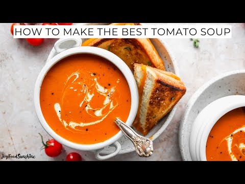 How to Make the BEST Homemade Tomato Soup