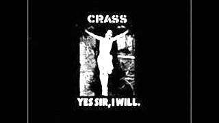 Crass - Yes Sir, I Will (Full Album)