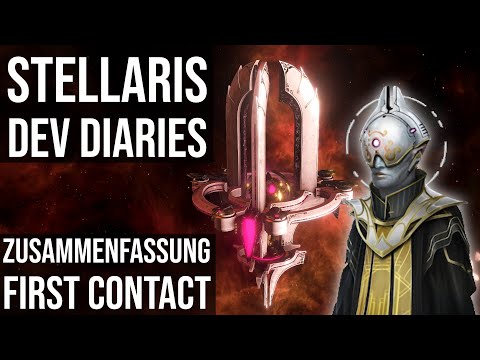 Die First Contact Entwicklertagebücher für Stellaris  zusammengefasst | deutsch