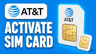 How to Activate AT&T SIM Card - Step By Step