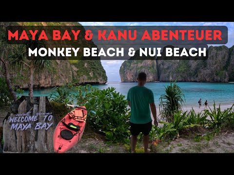 Ausflug zur Maya Bay - Kanu abenteuer in PhiPhi zum Monkey Beach und Nui Beach - Thailand 🇹🇭