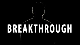 Be the Breakthrough