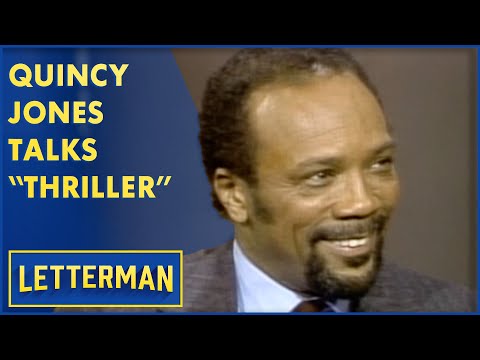 Quincy Jones Talks About The Making Of "Thriller" | Letterman