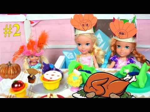 Anna and Elsa Toddlers Thanksgiving Celebration 🎉 Cooking # 2. Dolls 🍗 Ep. 91 - Toys In Action