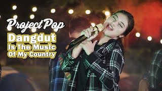 Download lagu DANGDUT IS THE MUSIC OF MY COUNTRY - PROJECT POP | Cover by Nabila Maharani with NM BOYS mp3