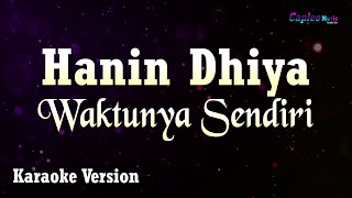 Hanin Dhiya - Waktunya Sendiri (Karaoke Version)