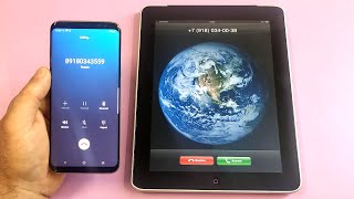 Samsung Galaxy S8+ vs iPad1 Incoming & Outgoing Call