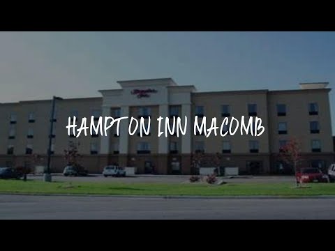 Hampton Inn Macomb Review - Macomb , United States of America
