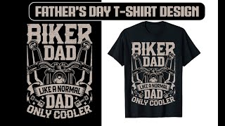 FATHERS DAY T SHIRT DESIGN TUTORIAL