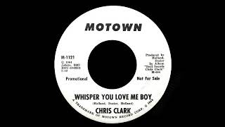 Chris Clark - Whisper You Love Me Boy