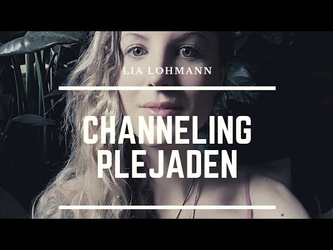 Channeling the Pleiades - Your decision as multidimensional beings - channeled by Lia Lohmann