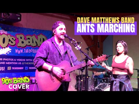 Ants Marching - Dave Matthews Band (Cover by The 90's Band)