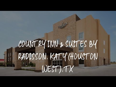 Country Inn & Suites by Radisson, Katy (Houston West), TX Review - Katy , United States of America