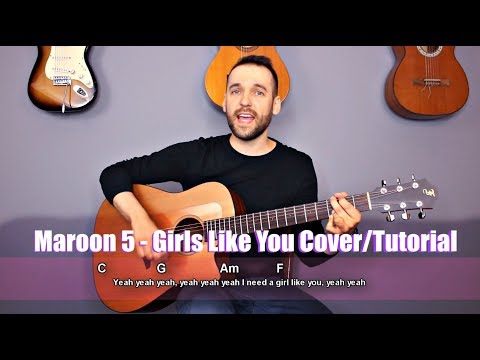 Maroon 5 - Girls like you Gitara Playalong Cover/Tutorial