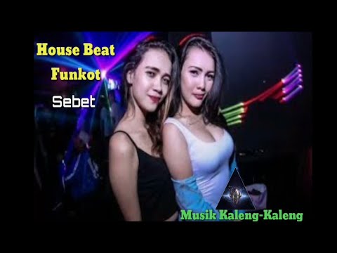 House Beat Funkot Ordinary Sebet Remix 2019