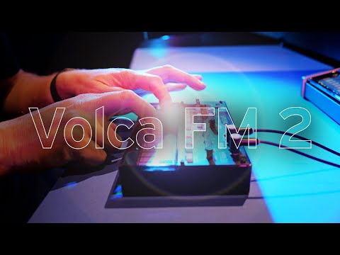 Volca FM 2 - dive into digital