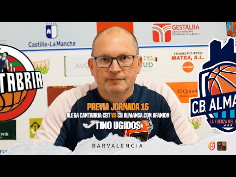 Previa Tino Ugidos - J16 - Alega Cantabria CBT vs CB Almansa con AFANION