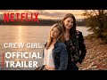 Crew Girl 2026 Official Trailer Netflix