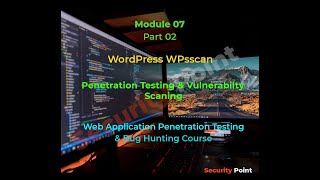 Download the video "07-Module: Pt#2 Word press WPscan | Web Application Penetration Testing| Bug Hunting Tutorials|"
